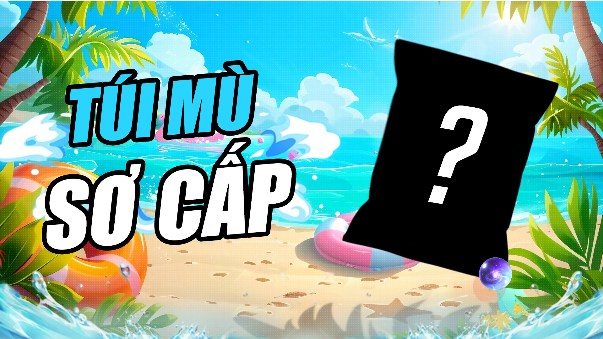 Túi Mù Sơ Cấp